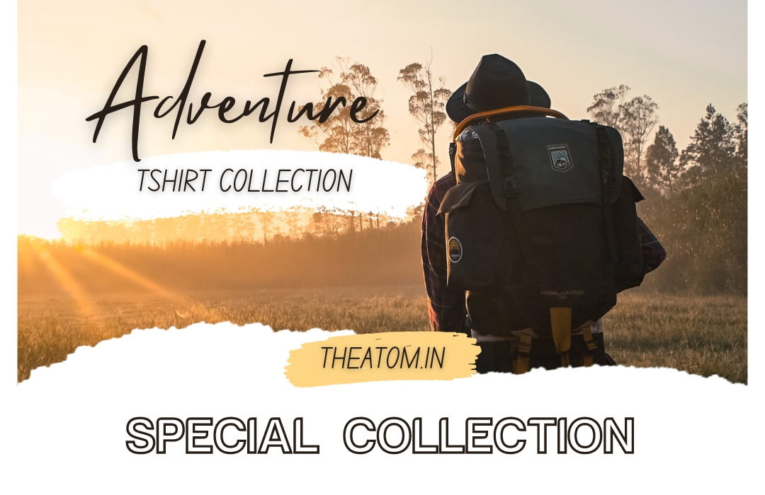 Explore in Style: TheAtom.in's Adventure Wear Collection